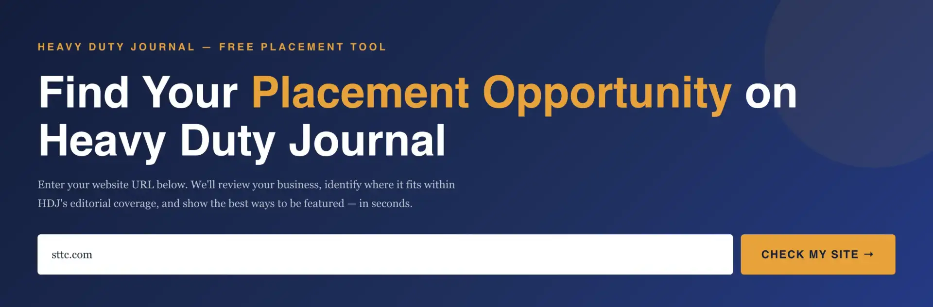 Heavy Duty Journal Free Placement Tool: enter your website URL and select Check My Site to see where your business fits and the best ways to be featured.